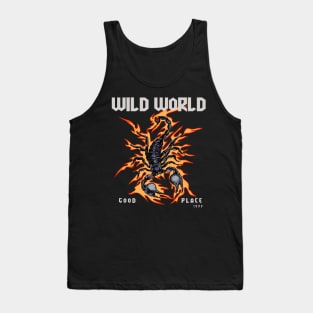 Scorpion on fire and wild world quote Tank Top